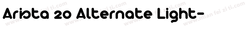 Arista 20 Alternate Light字体转换